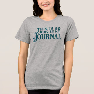 En Tri-matière Ceci va tellement dans mon T-shirt de journal