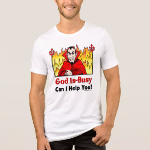 En Tri-matière Dieu Est Occupé, Puis-Je Vous Aider ? T-shirt