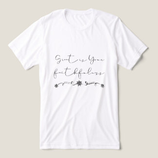 En Tri-matière Grand est ton t-shirt Faithfulness Faith Christian