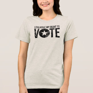 En Tri-matière Je fais valoir mon droit de vote T-Shirt
