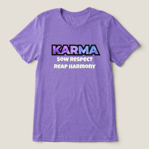 En Tri-matière Karma : Chemise T-Shirt Respecte-Chaussure Reap Ha