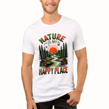 La nature est mon endroit heureux T-Shirt pour la