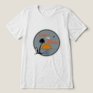 En Tri-matière LAISSE-MOI TRANQUILLE Bella + Canvas T-Shirt tri-m