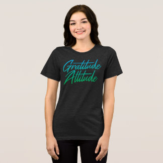En Tri-matière T-shirt attitude de gratitude