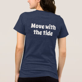 En Tri-matière T-shirt avec texte Mode de vie calme Déplacer avec