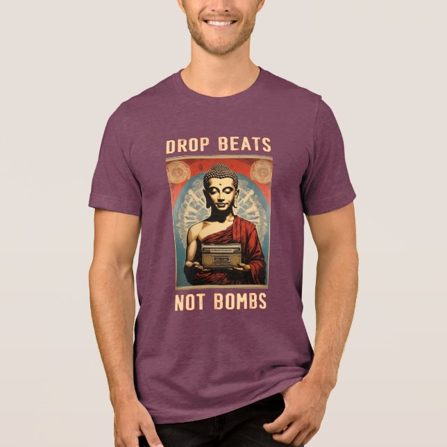 En Tri-matière T-Shirt DJ Bouddha - "Drop Beats Not Bombs" (Recto)