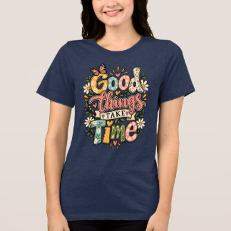En Tri-matière T-Shirt Floral 'Les Belles Choses Prennent du Temp