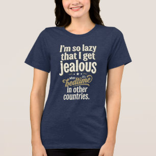 En Tri-matière T-shirt graphique « Je suis si paresseux » - Cadea