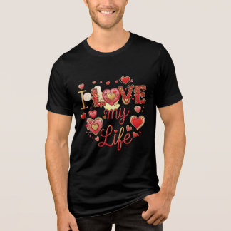 En Tri-matière T-shirt inspirant "I LOVE My Life" pour hommes