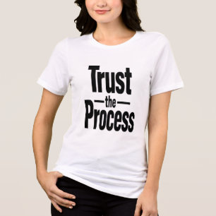 En Tri-matière T-shirt Motivant pour Femmes « Croire au Processus