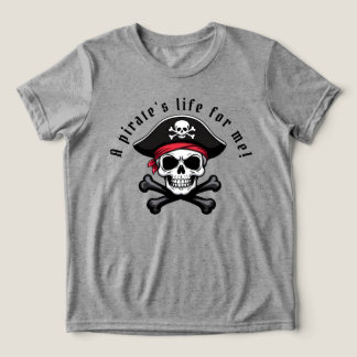 En Tri-matière T-Shirt Personnalisé 'La vie de pirate pour moi !'