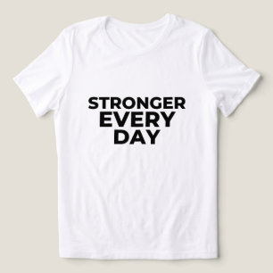 En Tri-matière T-shirt pour femmes « Plus forte chaque jour » – S