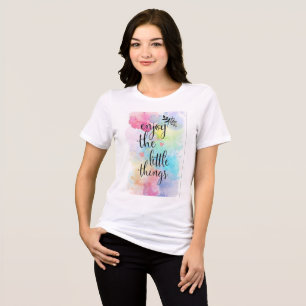 En Tri-matière T-shirt « Profitez des petites choses » à motif aq