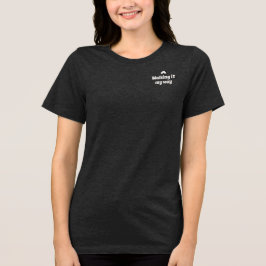 En Tri-matière T-Shirt texte Confiance silencieuse à ma manière