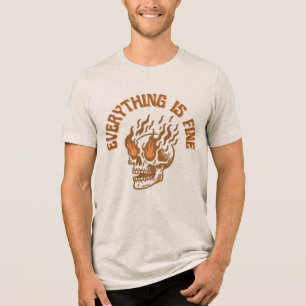 En Tri-matière Tout Va Bien Crâne Flamboyant T-Shirt Unisexe