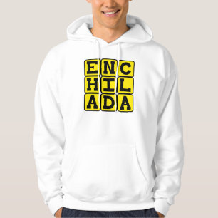 Enchilada, mexikanische Delikatesse Hoodie