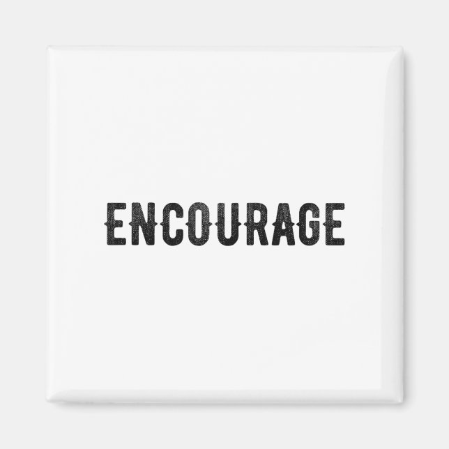 Encourage One Word Insrational Motivational Distre Magnet (Vorne)