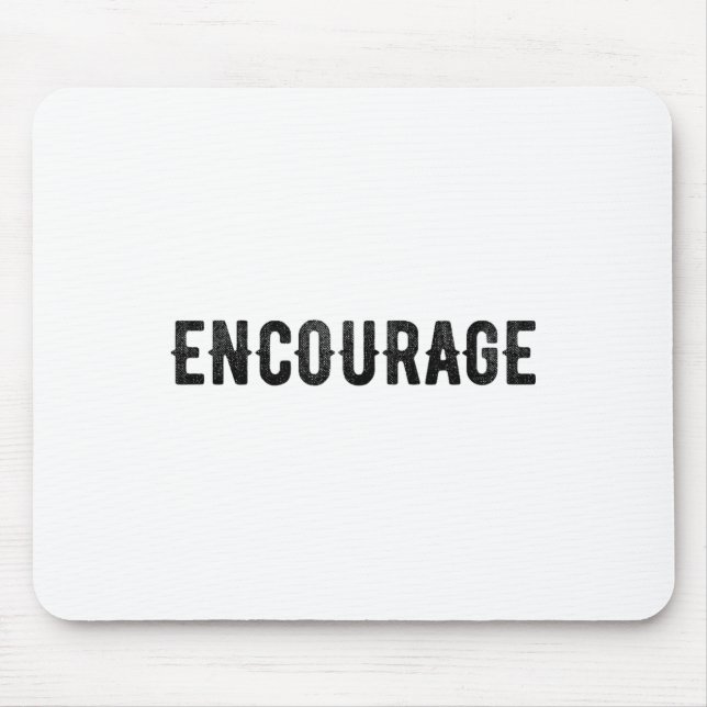 Encourage One Word Insrational Motivational Distre Mousepad (Vorne)