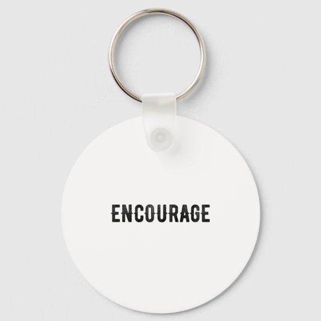 Encourage One Word Insrational Motivational Distre Schlüsselanhänger (Vorderseite)