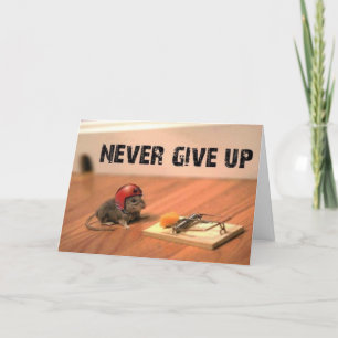 Encourager n'abandonnent jamais la carte
