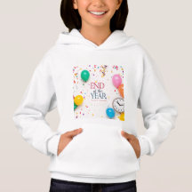 End of the Year Celebration Hoodie.