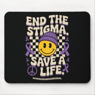 End The Stigma Save A Life Groovy Overdose Awarene Mousepad