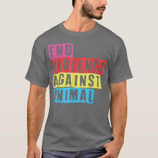 Ende der Gewalt gegen tierisches Vegetarisches Ani T-Shirt