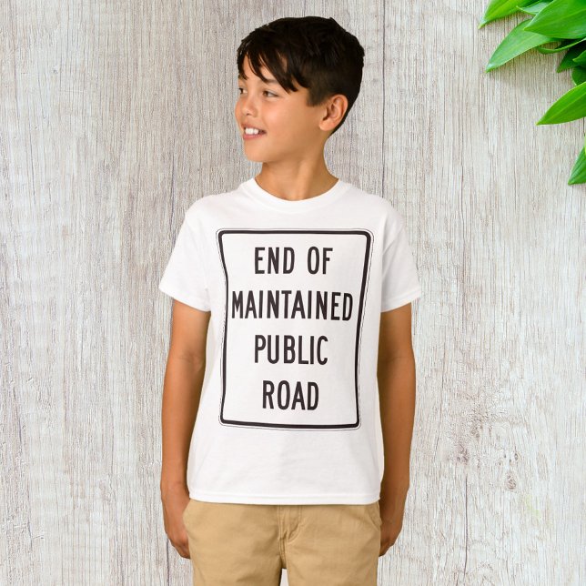 Ende der öffentlichen Straßensignatur T-Shirt (Von Creator hochgeladen)