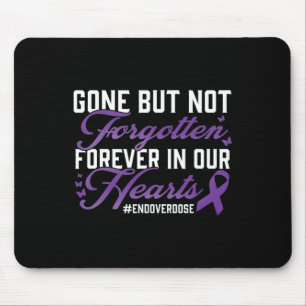 Ende der Überdosierung Loved One Memorial Erinneru Mousepad