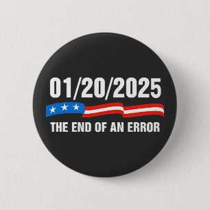 Ende des Fehlers 20. Januar 2025 Trump Einweihung Button