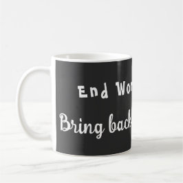 Ende des Hungers in der Welt - Fett-Shaming zurück Kaffeetasse