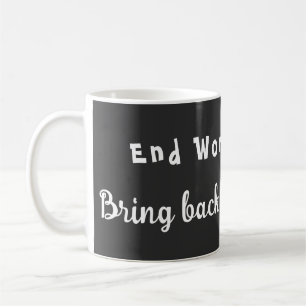 Ende des Hungers in der Welt - Fett-Shaming zurück Kaffeetasse