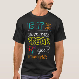 Ende des Jahres ist es Sommerpause, Lehrer das Leb T-Shirt