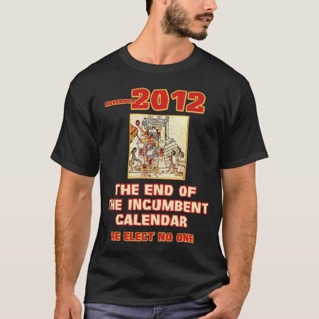 Ende des obliegenden Kalenders T-Shirt (Vorderseite)