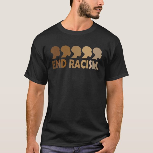 Ende des Rassismus Schwarze Geschichte Monat Afrik T-Shirt (Vorderseite)