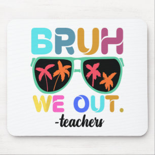Ende des Schuljahres Lehrer Sommer bruh wir Teac Mousepad