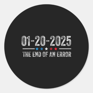 Ende des Shirts 20. Januar 2025 Einweihung Runder Aufkleber