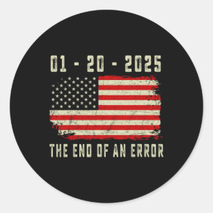 Ende des Shirts 20. Januar 2025 Einweihung Runder Aufkleber
