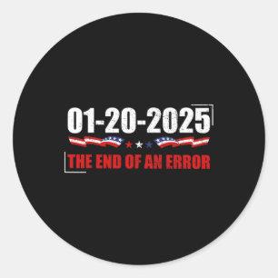 Ende des Shirts 20. Januar 2025 Einweihung Runder Aufkleber