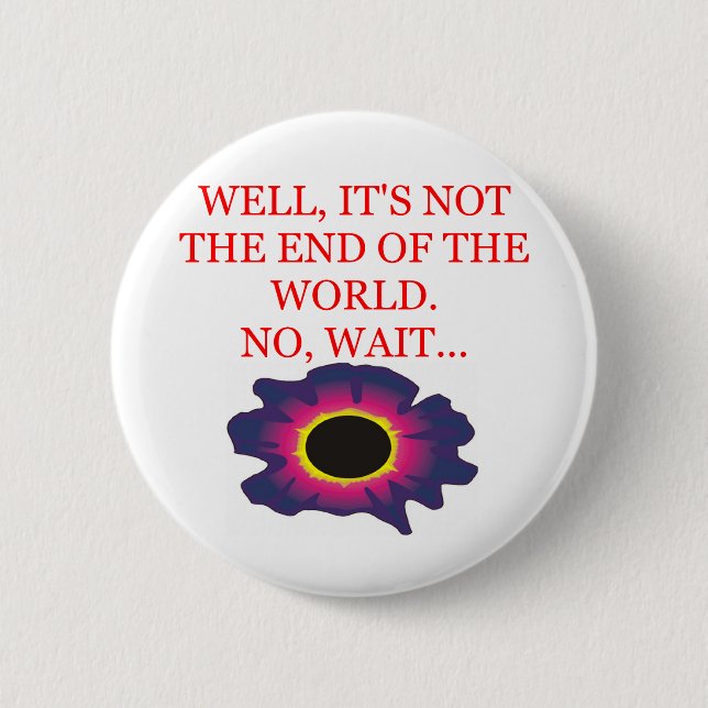 Ende des Weltschicksalswitzes Button (Vorderseite)