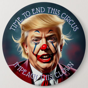 Ende des Zirkus Impeach this Clown Large Button
