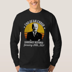 Ende einer Fehlerdemokratie zurückgegeben Biden T-Shirt
