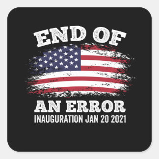 Ende einer Irrtümer Biden Harris Einweihung 2021 Quadratischer Aufkleber