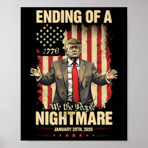 Ende einer schrecklichen Nacht Trump Amtseinführun Poster