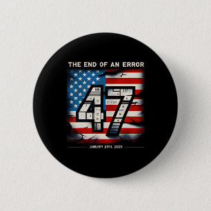 Ende eines Fehlers 20. Januar 2025 Präsident Inaug Button