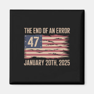 Ende eines Fehlers 20. Januar 2025 Präsident Inaug Magnet