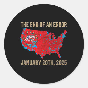 Ende eines Fehlers 20. Januar 2025 Präsident Inaug Runder Aufkleber