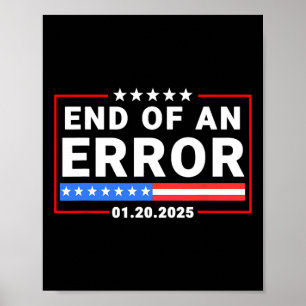 Ende eines Fehlers Trump 20. Januar 2025 Einweihun Poster