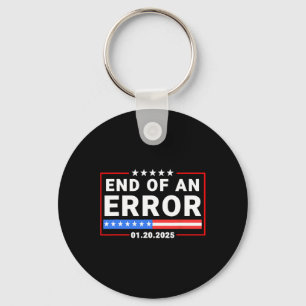 Ende eines Fehlers Trump 20. Januar 2025 Einweihun Schlüsselanhänger