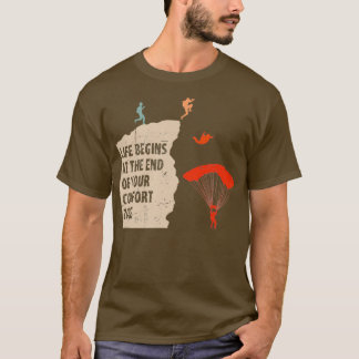 Ende Ihres Komfort-Zone Fallschirmspringen T-Shirt